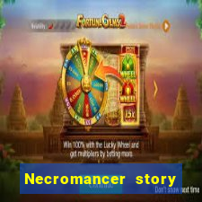 Necromancer story mod apk (unlimited skill points